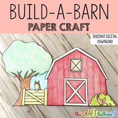 an image of a farm scene with the words build - a - barn paper craft