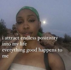 a woman with a green bandana on her head and the words i attract endless positivity into my life everything good happens to me