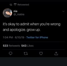 the tweet is being posted to someone on their cell phone, and it's okay to admit when you're wrong and apoloize grow up