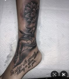 a person with a tattoo on their foot that says, be patient with everything you're trying to know