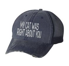 Cat Mom Hat. Cat was right about you hat. 4 styles multiple Screen Printing Ink, Funny Hats, Matching Shirts