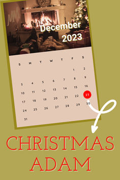 Calendar: December 2023 highlights 12/23 as "Christmas Adam" or the day before Christmas Eve. Christmas Adam, Opening Presents, Bed Light, Life's Too Short, What Is Christmas, Night Before Christmas, Holiday Planning