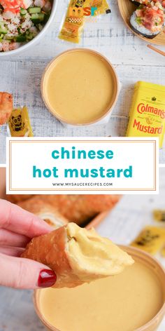 a person dipping sauce into a bowl with other foods in bowls behind it and the words chinese hot mustard