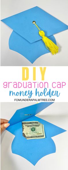 graduation cap money holder made out of paper with the words, diy graduation cap money holder