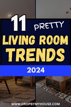 the living room is decorated in blue and yellow with text that reads 11 pretty living room trends