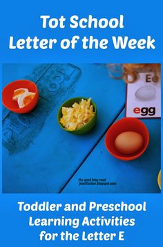 an egg and other food items on a blue background with the words tot school letter of the week