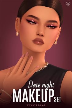 a woman with her hand on her face and the words date night makeup set written below