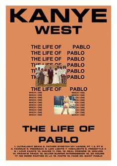 the life of kannye west poster with images of people in different colors and sizes