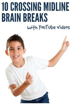 a young boy with his thumb up and the words 10 crossing midline brain breaks