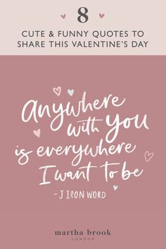 the quote for valentine's day with hearts on it and text that says, i love