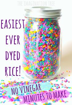 a jar filled with sprinkles next to a sign that says easier ever dyed rice