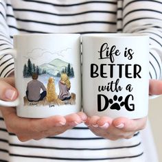 two people holding coffee mugs in their hands with the words life is better with a dog on them