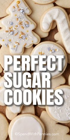 cookies with the words perfect sugar cookies over them