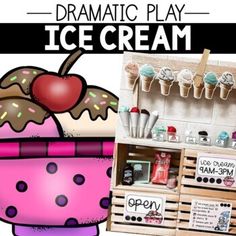 an ice cream display with the words dramatic play on it