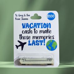 a package of vacation cash to make those memories last with an airplane and globe on it