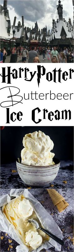 harry potter butterbeeer ice cream is shown in two different pictures with the words harry potter