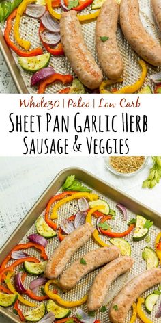 sheet pan garlic herb sausage and veggies with text overlay that reads whole 30 pale low carb sheet pan garlic herb sausage & veggies