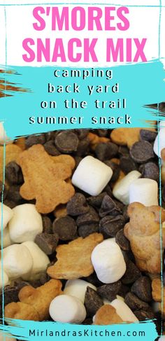 the words smores snack mix are overlaid with marshmallows and chocolate chips