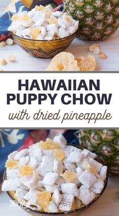 hawaiian puppy chow with dried pineapple is an easy and delicious treat for the whole family