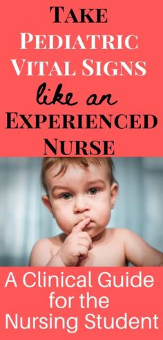 a baby with the title take pediatric vital signs like an experienced nurse, a guide for the nursing student