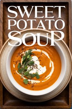 Sweet potato soup garnished with cream and herbs. Easy Sweet Potato Soup, Healthy Sweet Potato, Easy Sweet Potato, Stuffed Sweet Potato Healthy