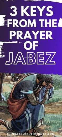 three keys from the prayer of jabez