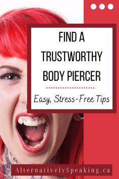 a woman with red hair and piercings has her mouth open to show the words find a trustworthy body piercer