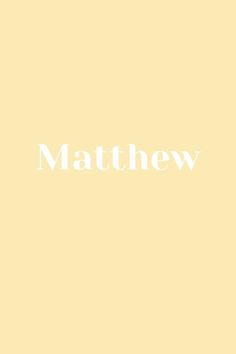 the word'mathew'is written in white on a pale yellow background,