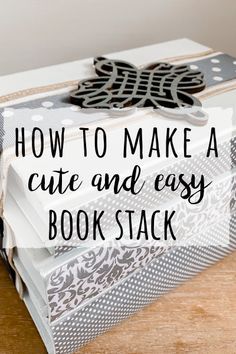 how to make a cute and easy book stack