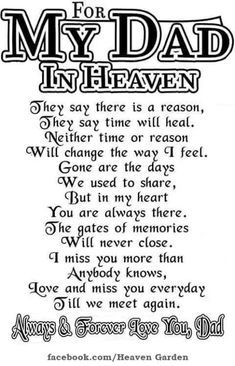 a poem written in black and white with the words,'for my dad in heaven '