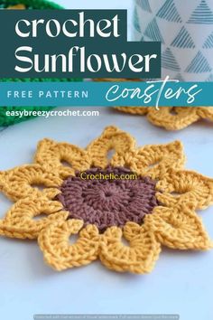 crochet sunflower coaster pattern with text overlay that reads, ` ` free pattern '