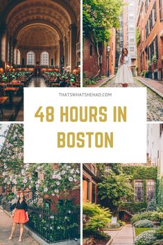 four photos with the words, 48 hours in boston