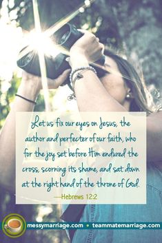 a woman taking pictures with her camera and the quote let us fix eyes on jesus, the author and perfecter of our faith, who