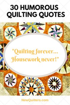 the front cover of quilting forever's new book, 30 humorous quilting quotes