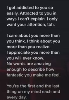 a poem that reads i got noticed to you so easily attracted to you in ways i can't explain, i only want your attention, tbh