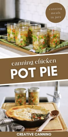 canning chicken pot pie is an easy way to use canned food in the kitchen and on the stove