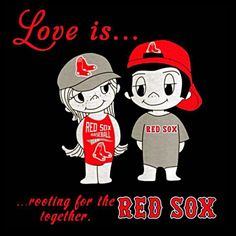 two people wearing red sox shirts with the words love is