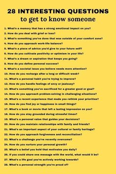 28 interesting questions to get to know someone Know Each Other Questions, Deep Questions To Ask Friends, Questions To Know Someone, Questions To Ask Someone, Questions To Ask Friends, 100 Questions To Ask, Conversation Starter Questions