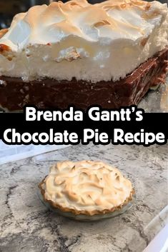 there is a pie on the counter and it has white frosting in front of it with words that read, brenda gantt's chocolate pie recipe