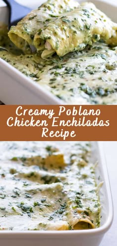 creamy poblaano chicken enchiladas recipe in a casserole dish