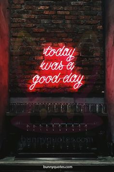 a neon sign that says today was a good day