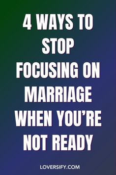 It's easy to get caught up in thoughts of marriage, but it's important to focus on the present. Discover 4 ways to stop fixating on marriage when you're not ready and build a strong foundation first.   #MarriagePrep #RelationshipAdvice #FocusOnNow #HealthyRelationships #PersonalGrowth #FuturePlanning #RelationshipTips How To Stop Thinking, Focus On The Present, Ready For Marriage, Communication Tips, Successful Life, Happy Ending