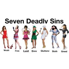 seven deadly women dressed in costumes with the words seven deadly sines written below them