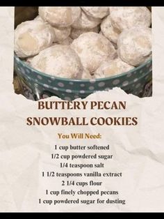 a recipe for buttery pecan snowball cookies