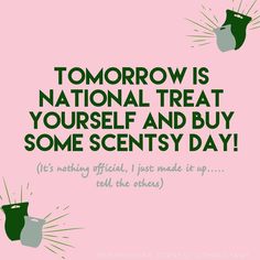 a pink poster with the words tomorrow is national treat yourself and buy some scents day