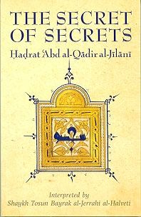 the secret of secrets by hadrat al - qadra - jhani