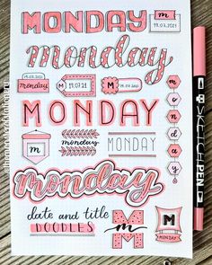 a notebook with some writing on it and a pen next to the page that says monday