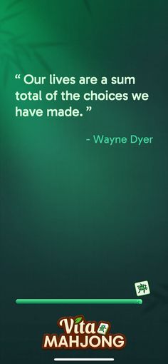 a green background with a quote from wayne dyer