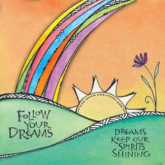 the cover of follow your dreams with rainbows and sunflowers in the background