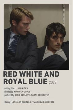 a movie poster for the film red white and royal blue with two men in suits